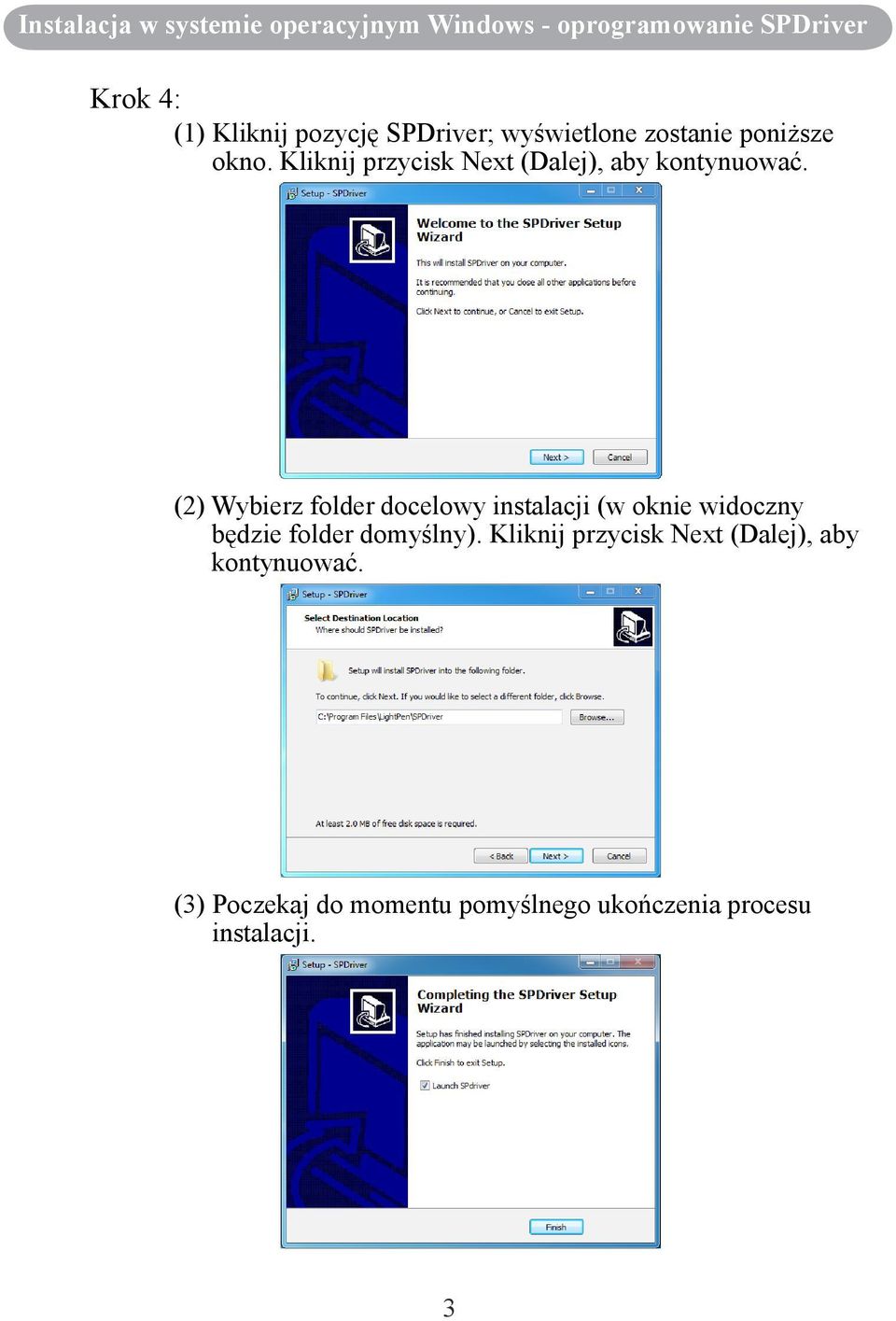 (2) Wybierz folder docelowy instalacji (w oknie widoczny będzie folder domyślny).