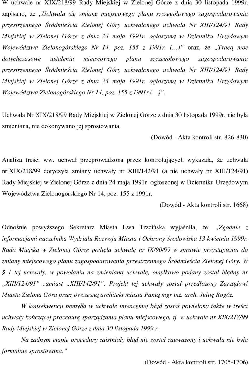 1991r. ogłoszon w Dzienniku Urzdowym Województwa Zielonogórskiego Nr 14, poz. 155 z 1991r.