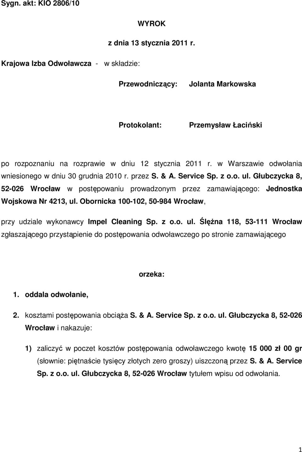 w Warszawie odwołania wniesionego w dniu 30 grudnia 2010 r. przez S. & A. Service Sp. z o.o. ul.