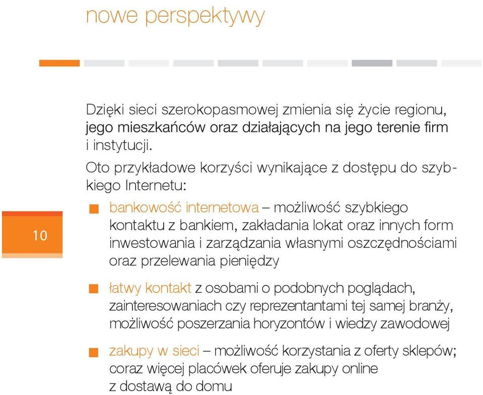 oraz innych form inwestowania i zarządzania własnymi oszczędnościami oraz przelewania pieniędzy łatwy kontakt z osobami o podobnych poglądach,