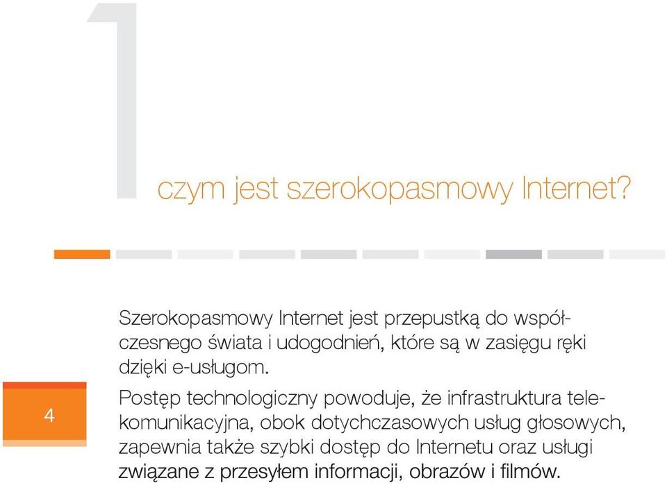 które są w zasięgu ręki dzięki e-usługom.