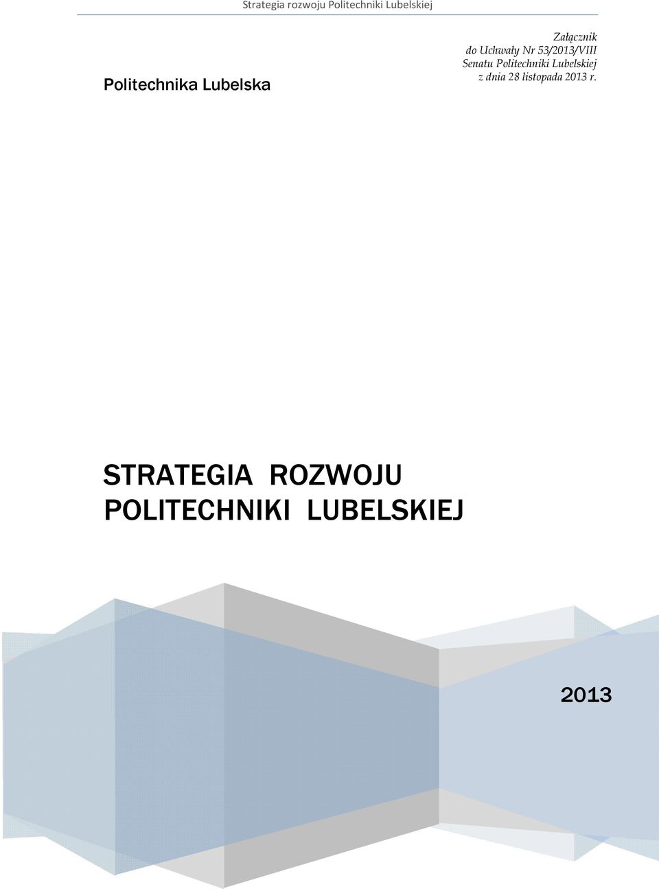 Politechniki Lubelskiej z dnia 28