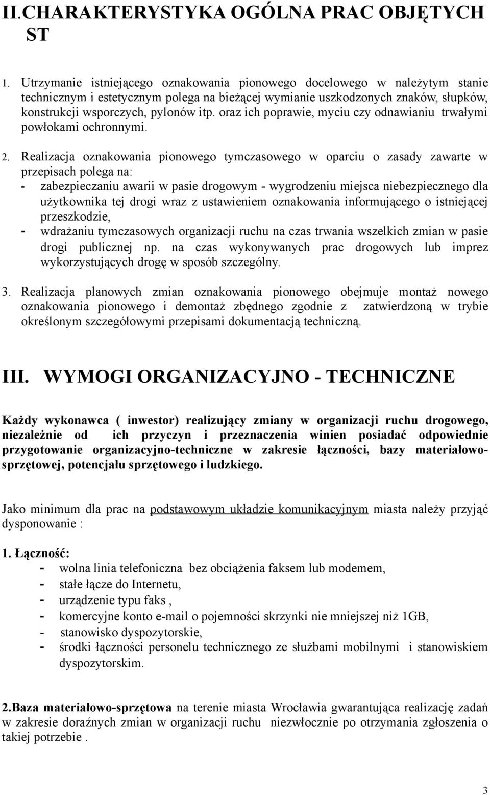 oraz ich poprawie, myciu czy odnawianiu trwałymi powłokami ochronnymi. 2.