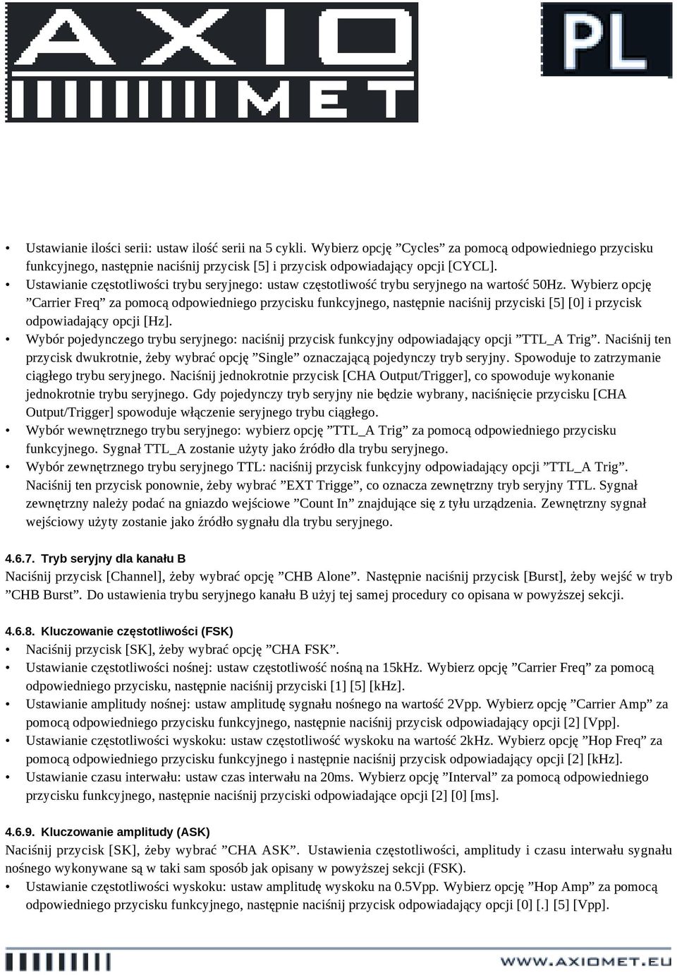 Wybierz opcję Carrier Freq za pomocą odpowiedniego przycisku funkcyjnego, następnie naciśnij przyciski [5] [0] i przycisk odpowiadający opcji [Hz].