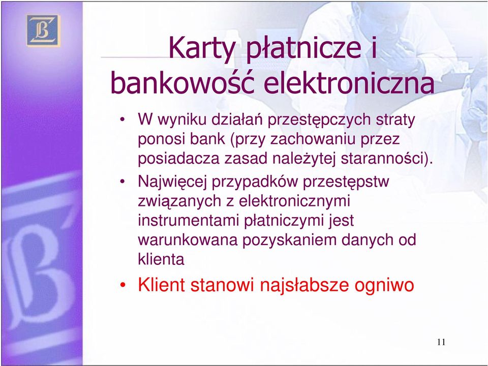 Najwięcej przypadków przestępstw związanych z elektronicznymi instrumentami