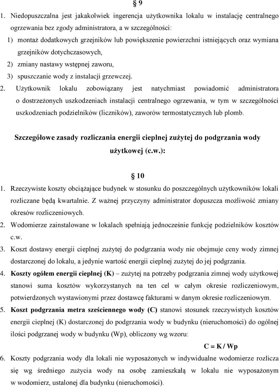 zmiany nastawy wstępnej zaworu, 3) spuszczanie wody z instalacji grzewczej. 2.