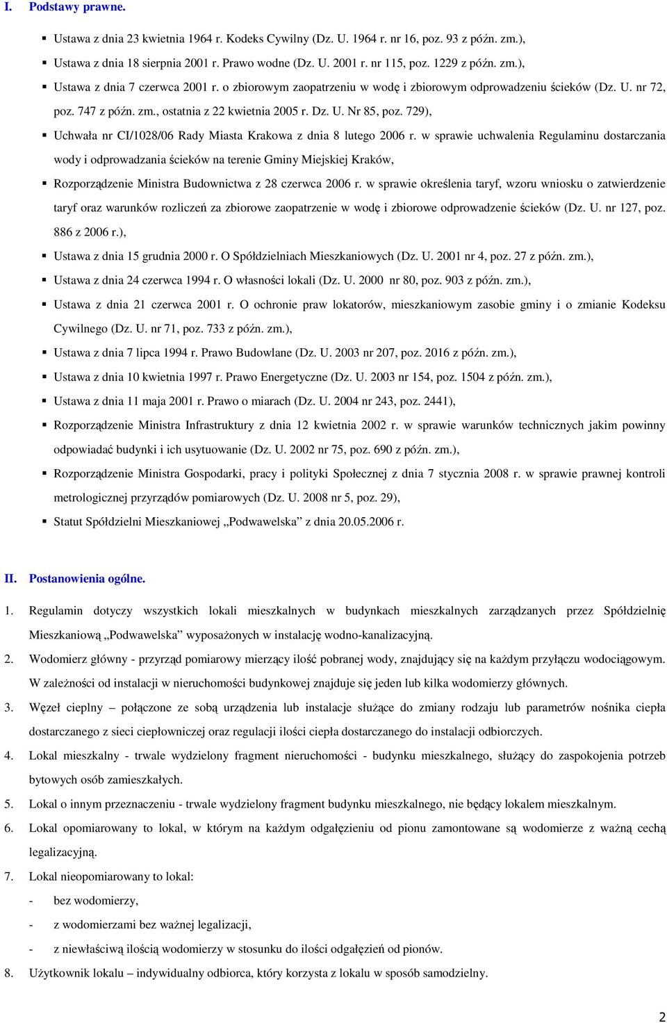 729), Uchwała nr CI/1028/06 Rady Miasta Krakowa z dnia 8 lutego 2006 r.