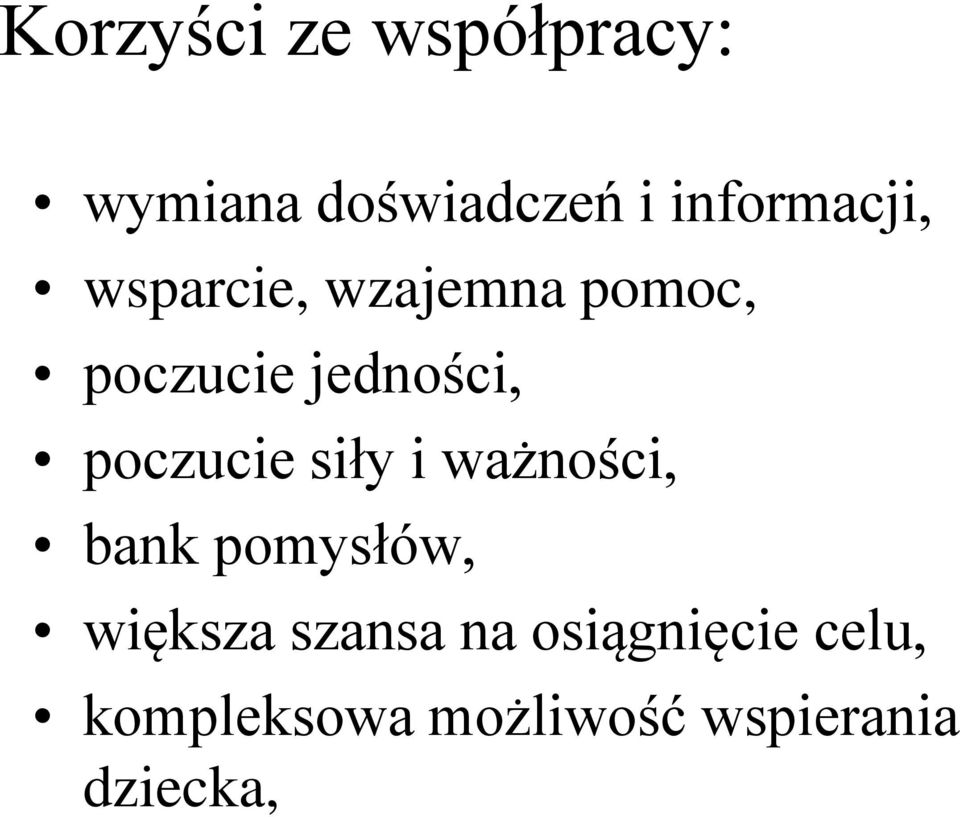 jedności, poczucie siły i ważności, bank pomysłów,