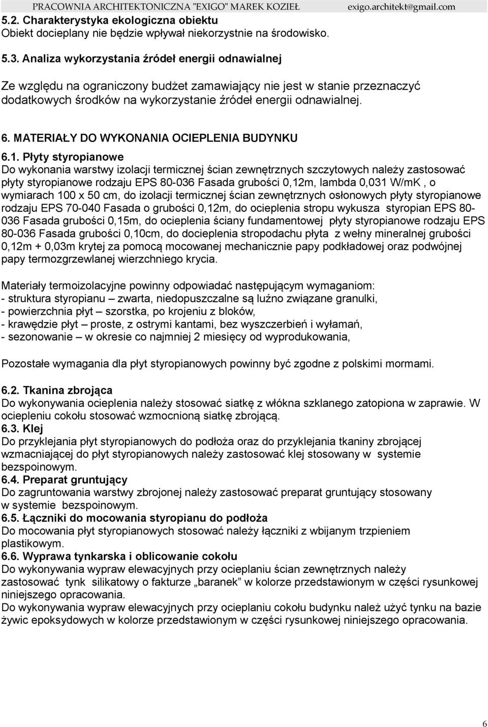 MATERIAŁY DO WYKONANIA OCIEPLENIA BUDYNKU 6.1.