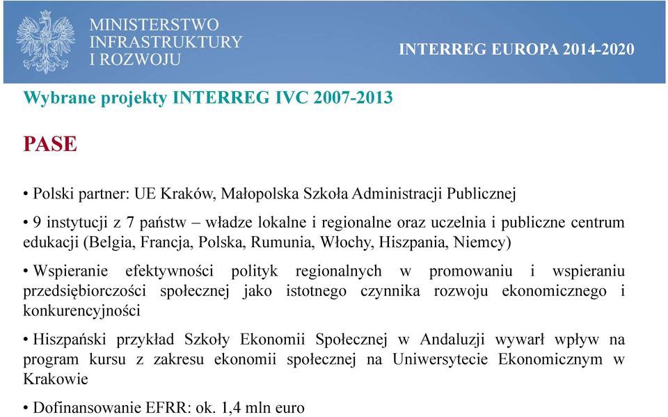 regionalnych w promowaniu i wspieraniu przedsiębiorczości społecznej jako istotnego czynnika rozwoju ekonomicznego i konkurencyjności Hiszpański przykład Szkoły