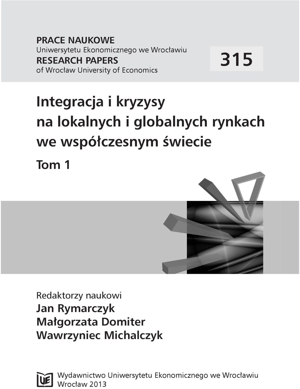 we współczesnym świecie Tom 1 Redaktorzy naukowi Jan Rymarczyk Małgorzata Domiter