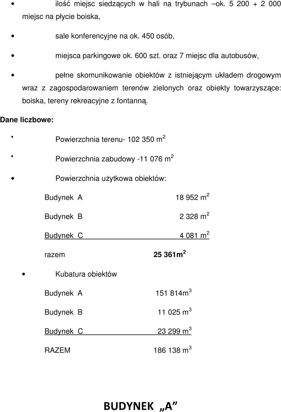 boiska, tereny rekreacyjne z fontanną.