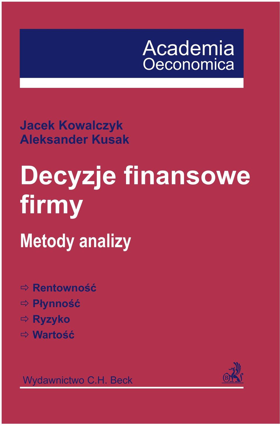 firmy Metody analizy Rentownoœæ