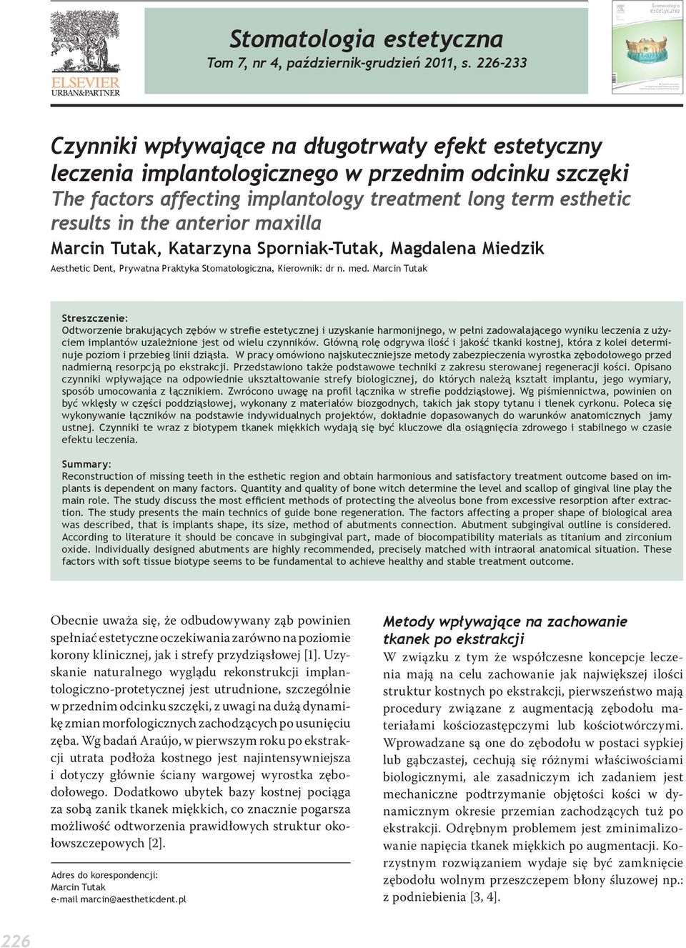 anterior maxilla Marcin Tutak, Katarzyna Sporniak-Tutak, Magdalena Miedzik Aesthetic Dent, Prywatna Praktyka Stomatologiczna, Kierownik: dr n. med.