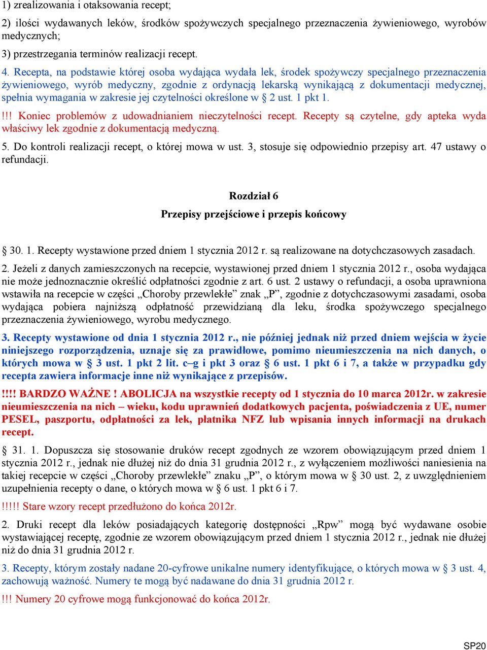 spełnia wymagania w zakresie jej czytelności określone w 2 ust. 1 pkt 1.!!! Koniec problemów z udowadnianiem nieczytelności recept.