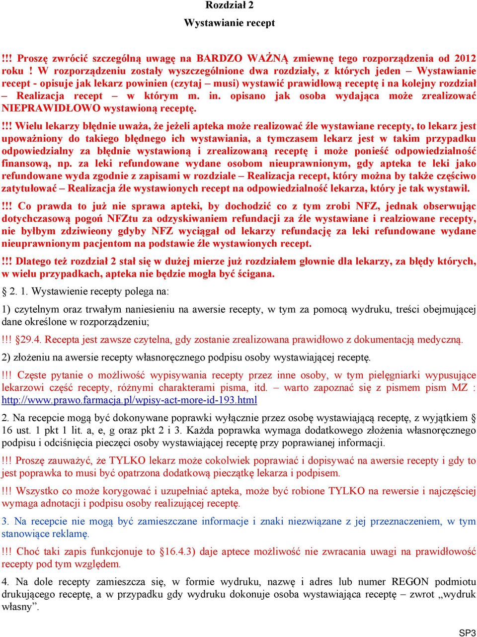 recept w którym m. in. opisano jak osoba wydająca może zrealizować NIEPRAWIDŁOWO wystawioną receptę.