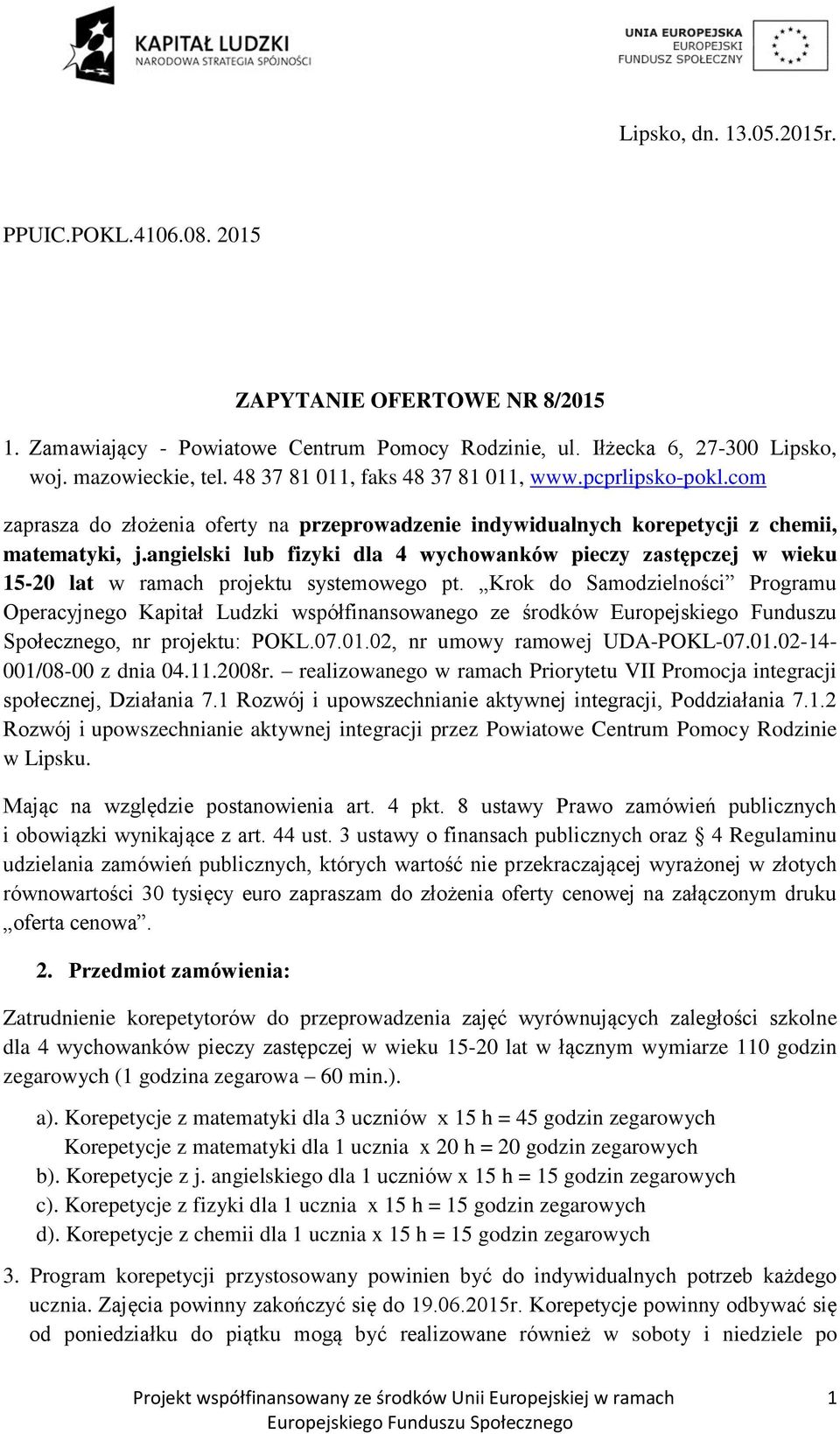 angielski lub fizyki dla 4 wychowanków pieczy zastępczej w wieku 15-20 lat w ramach projektu systemowego pt.