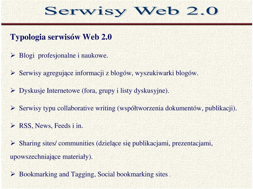 Dyskusje Internetowe (fora, grupy i listy dyskusyjne).