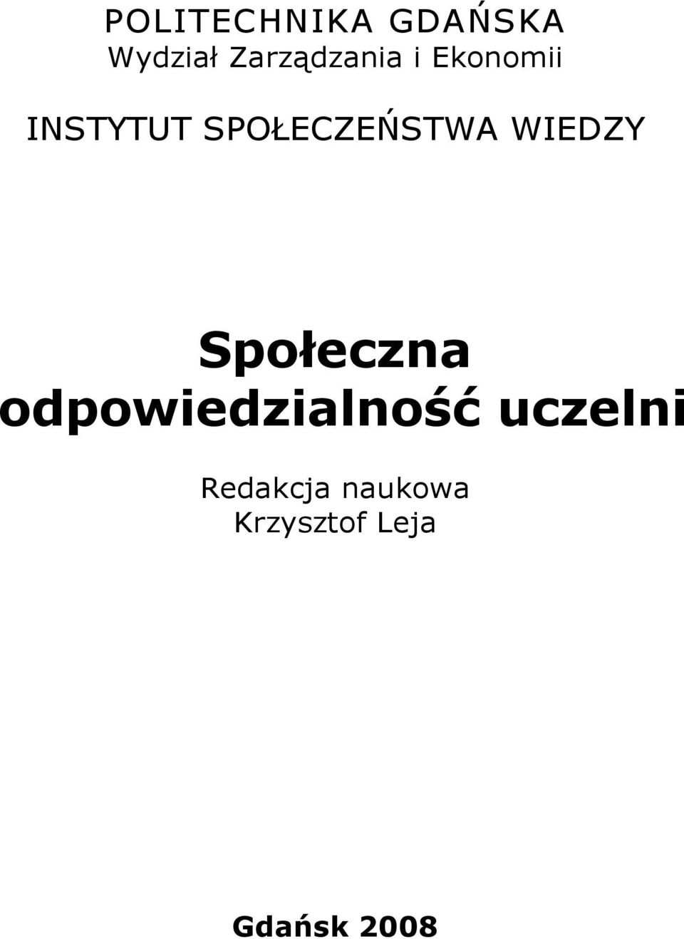 SPOŁECZEŃSTWA WIEDZY Społeczna