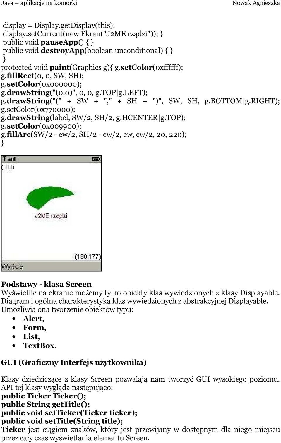 setcolor(0x770000); g.drawstring(label, SW/2, SH/2, g.hcenter g.top); g.setcolor(0x009900); g.