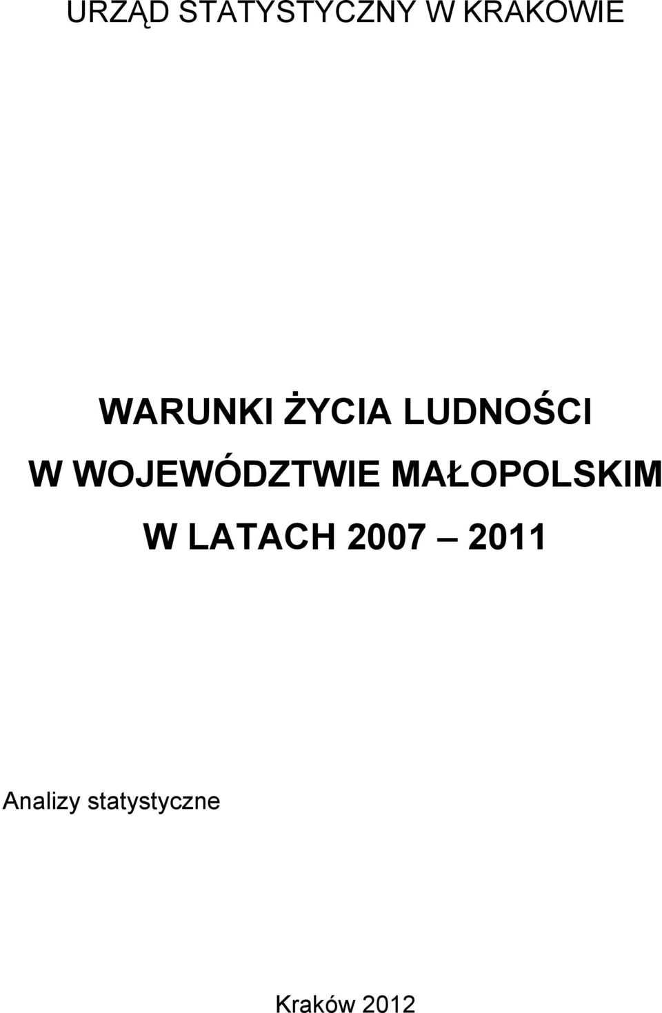 WOJEWÓDZTWIE MAŁOPOLSKIM W