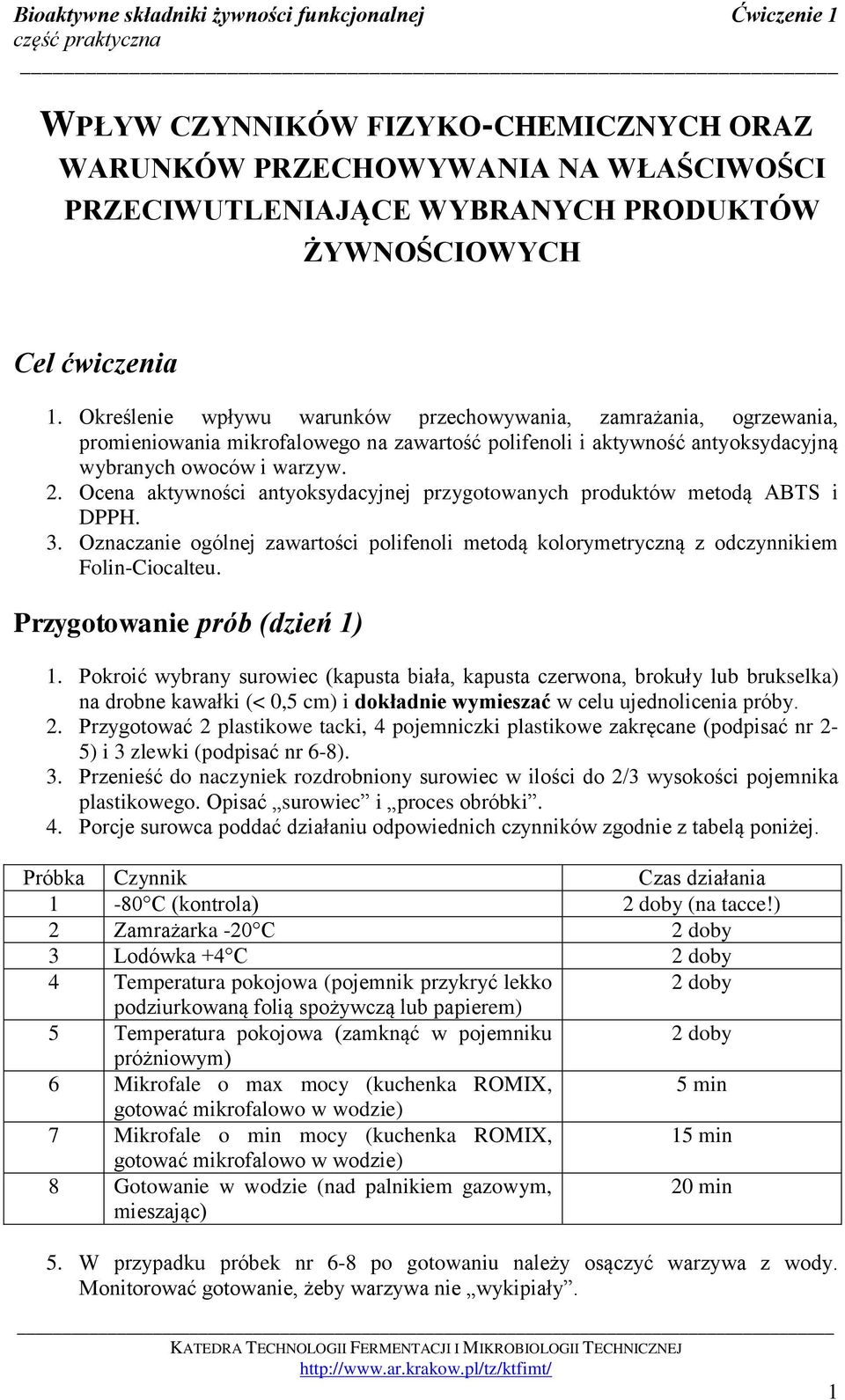 Ocena aktywności antyoksydacyjnej przygotowanych produktów metodą ABTS i DPPH. 3. Oznaczanie ogólnej zawartości polifenoli metodą kolorymetryczną z odczynnikiem Folin-Ciocalteu.