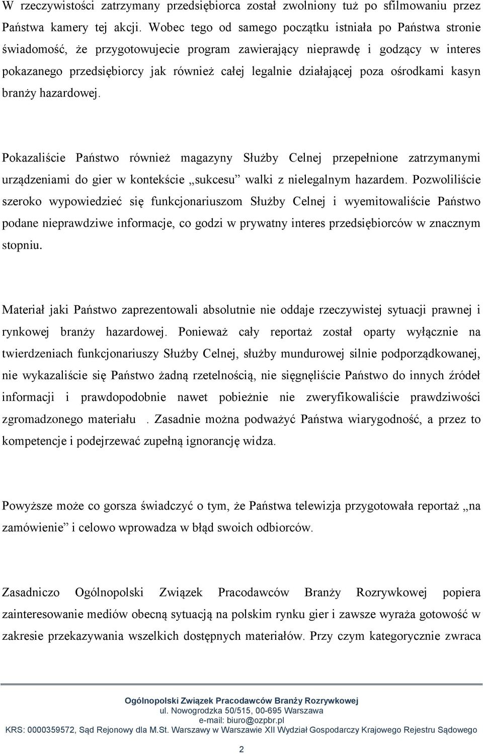 działającej poza ośrodkami kasyn branży hazardowej.