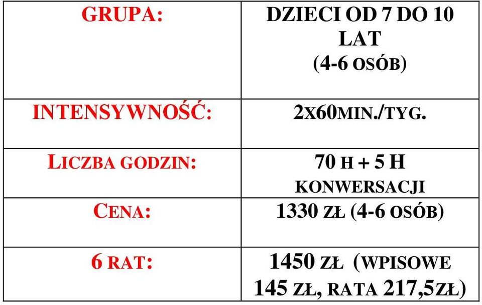 70 H + 5 H KONWERSACJI 1330 ZŁ (4-6