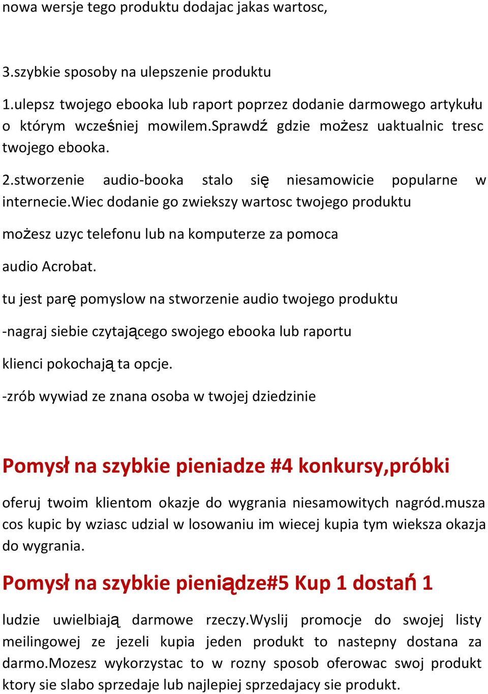 wiec dodanie go zwiekszy wartosc twojego produktu możesz uzyc telefonu lub na komputerze za pomoca audio Acrobat.