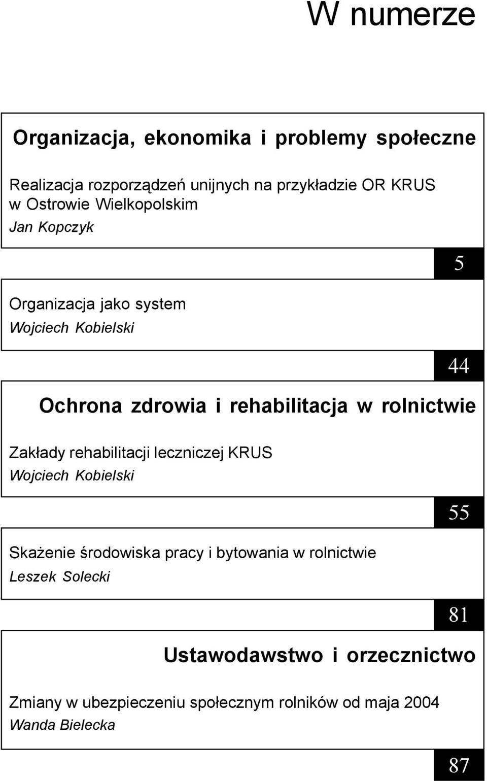 rolnictwie 5 44 Zak³ady rehabilitacji leczniczej KRUS Wojciech Kobielski Ska enie œrodowiska pracy i bytowania w