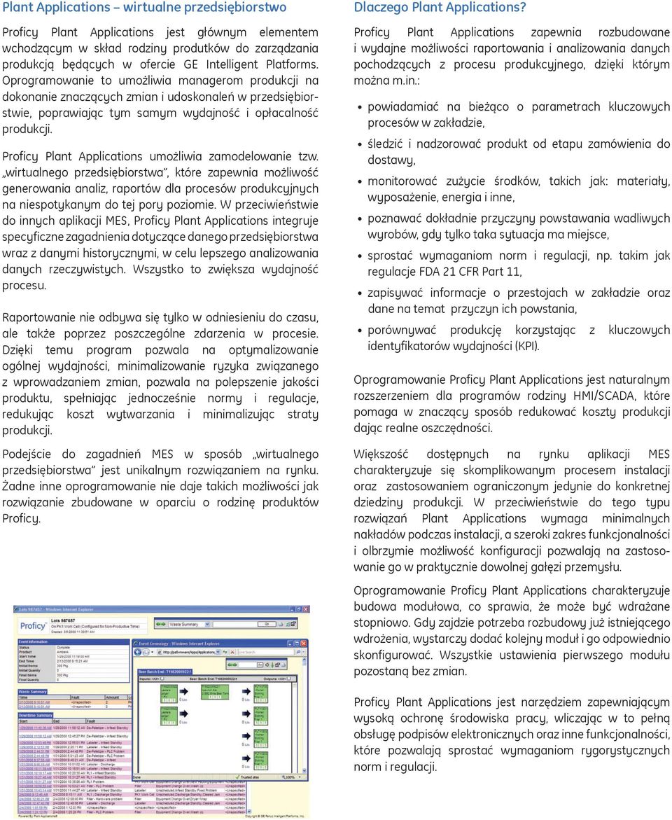 Proficy Plant Applications umożliwia zamodelowanie tzw.