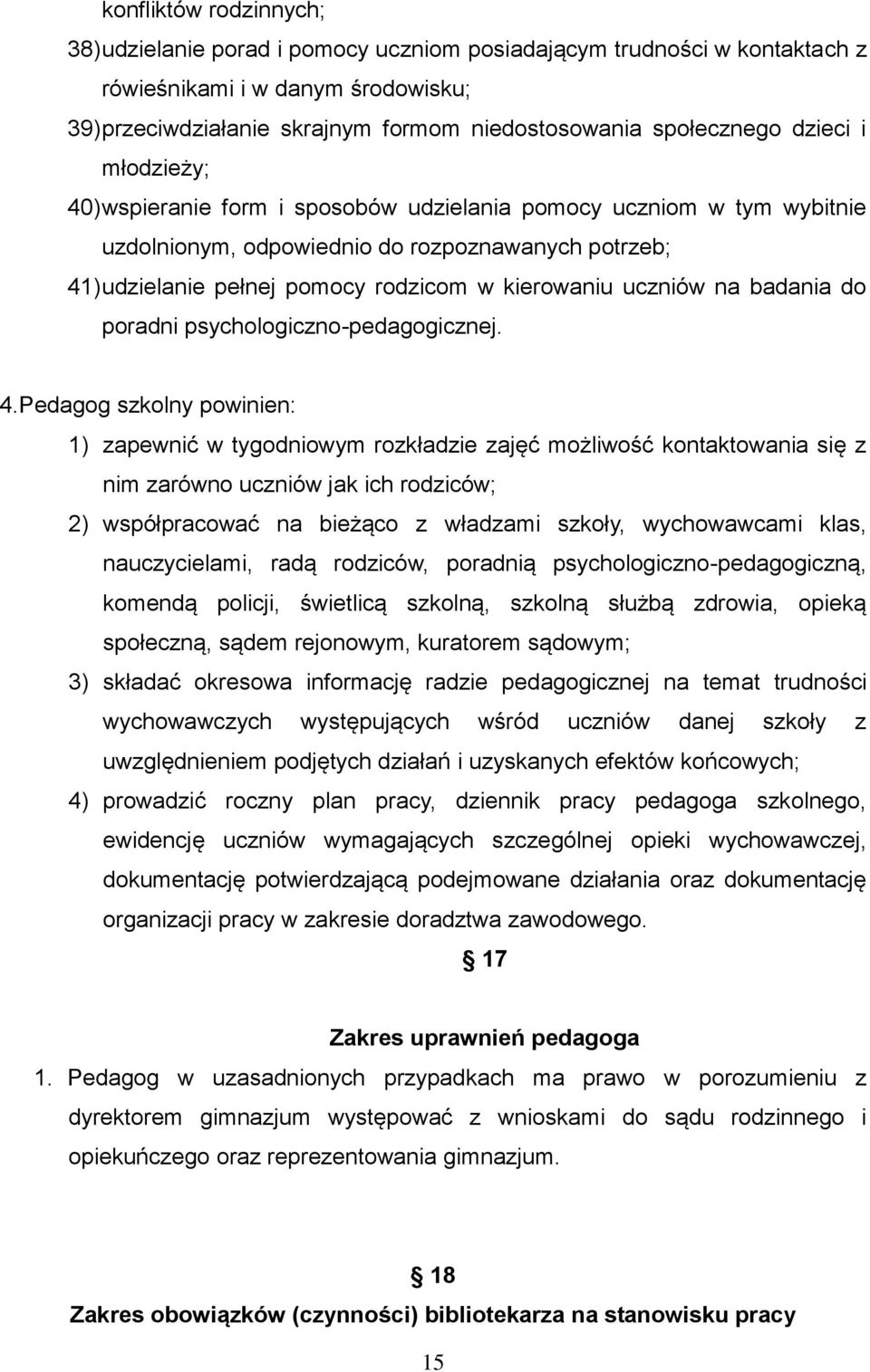 uczniów na badania do poradni psychologiczno-pedagogicznej. 4.