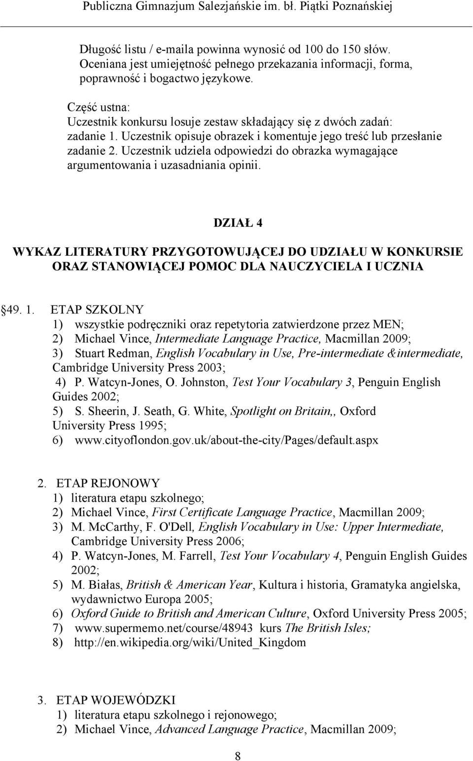 Uczestnik udziela odpowiedzi do obrazka wymagające argumentowania i uzasadniania opinii.