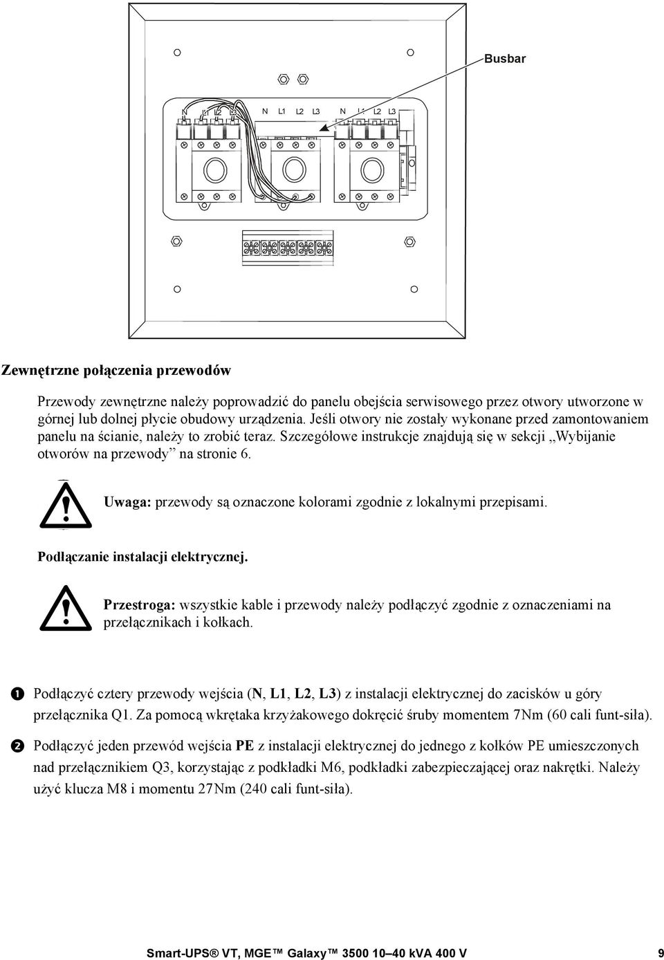 Uwaga: przewody są oznaczone kolorami zgodnie z lokalnymi przepisami. Podłączanie instalacji elektrycznej.