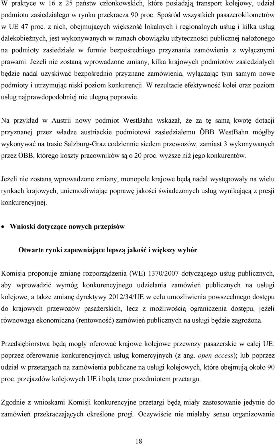 bezpośredniego przyznania zamówienia z wyłącznymi prawami.