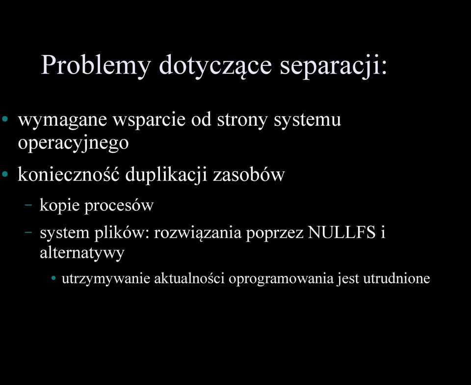 procesów system plików: rozwiązania poprzez NULLFS i