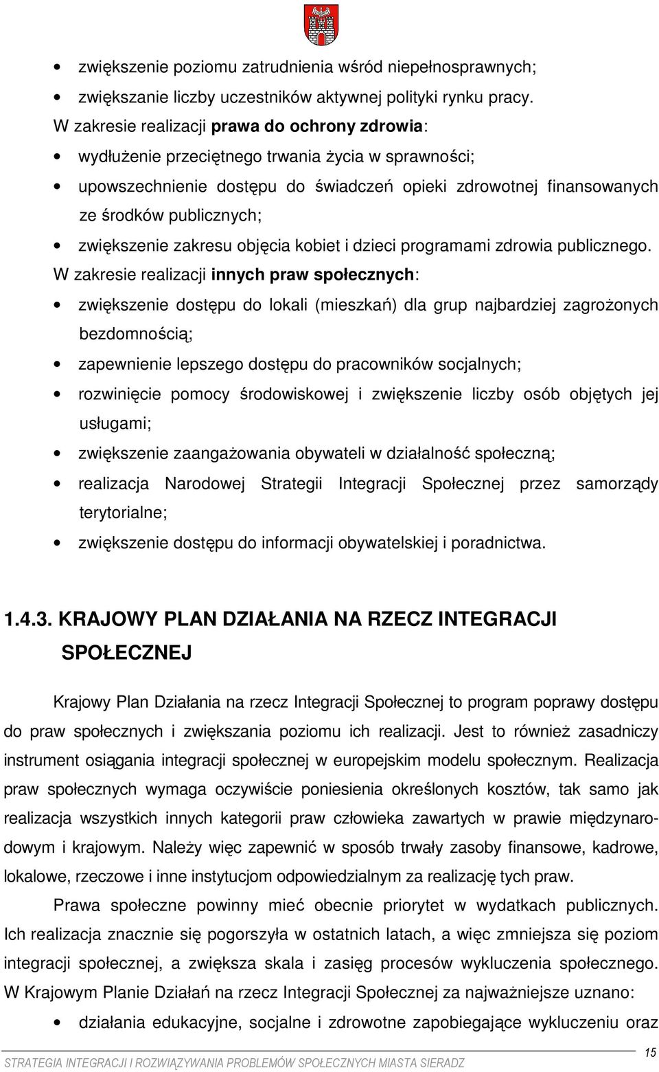 zwiększenie zakresu objęcia kobiet i dzieci programami zdrowia publicznego.