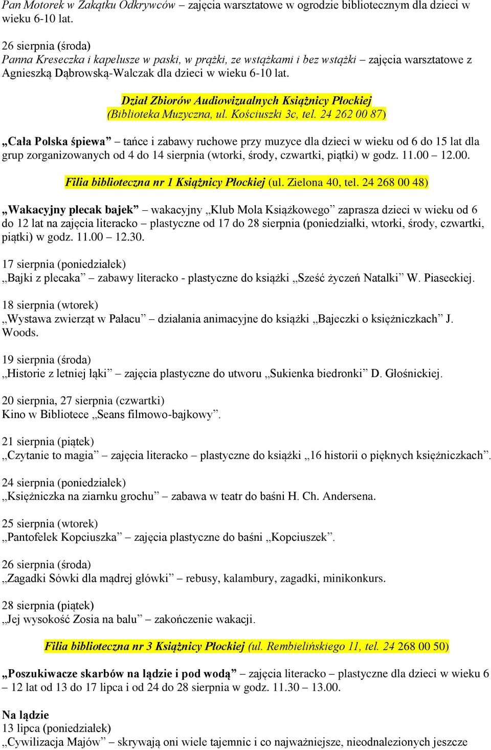 Dział Zbiorów Audiowizualnych Książnicy Płockiej (Biblioteka Muzyczna, ul. Kościuszki 3c, tel.
