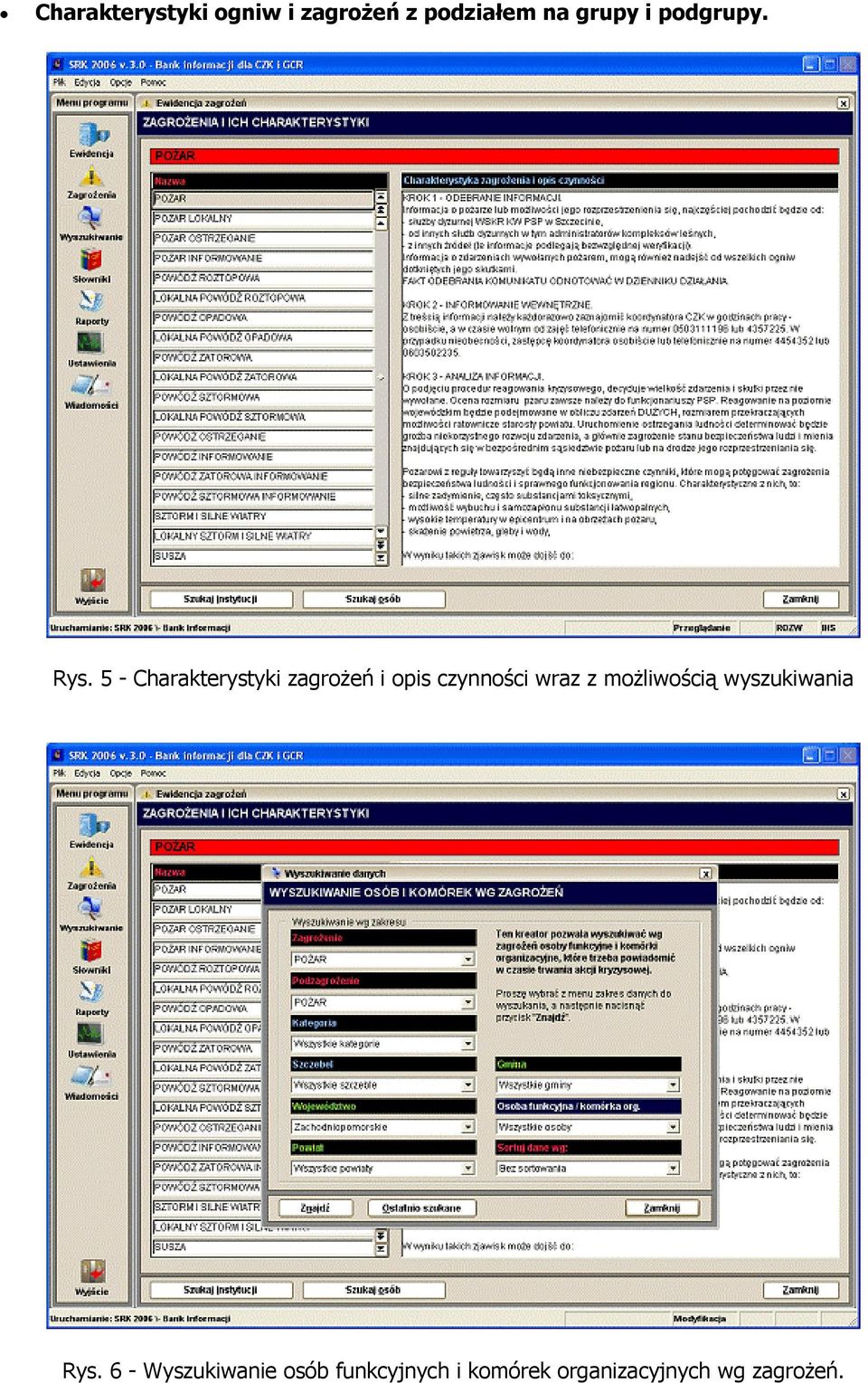 5 - Charakterystyki zagrożeń i opis czynności wraz z