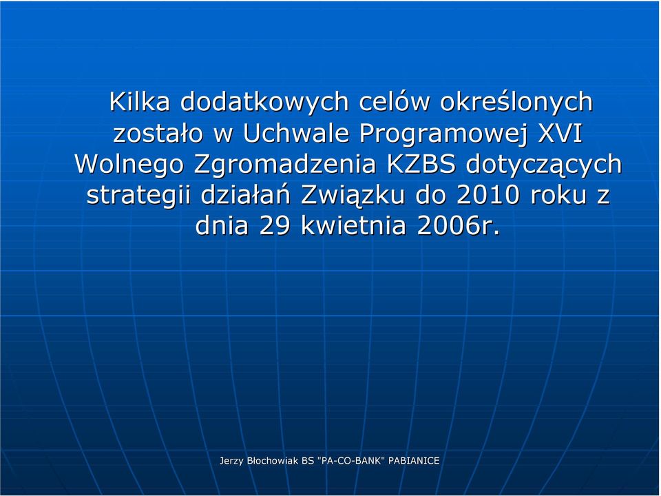 Zgromadzenia KZBS dotyczących strategii