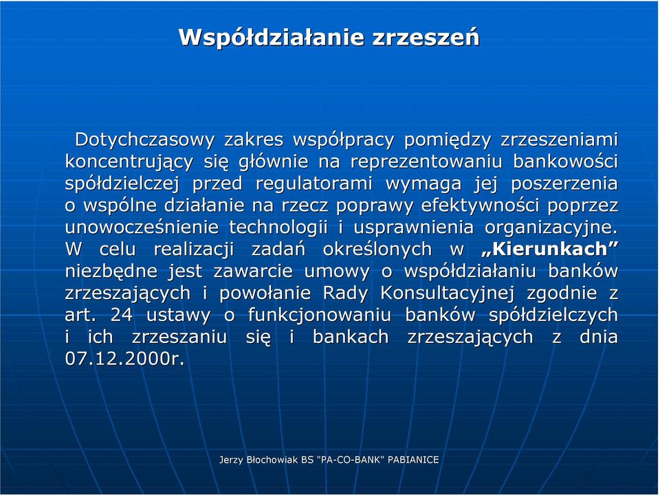 usprawnienia organizacyjne.