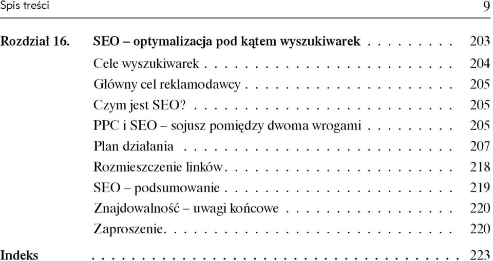 .......................... 207 Rozmieszczenie linków....................... 218 SEO podsumowanie....................... 219 Znajdowalność uwagi końcowe.