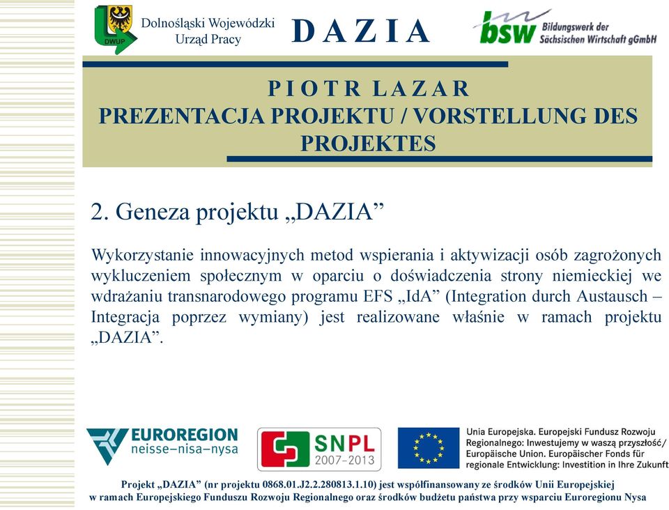 strony niemieckiej we wdrażaniu transnarodowego programu EFS IdA (Integration