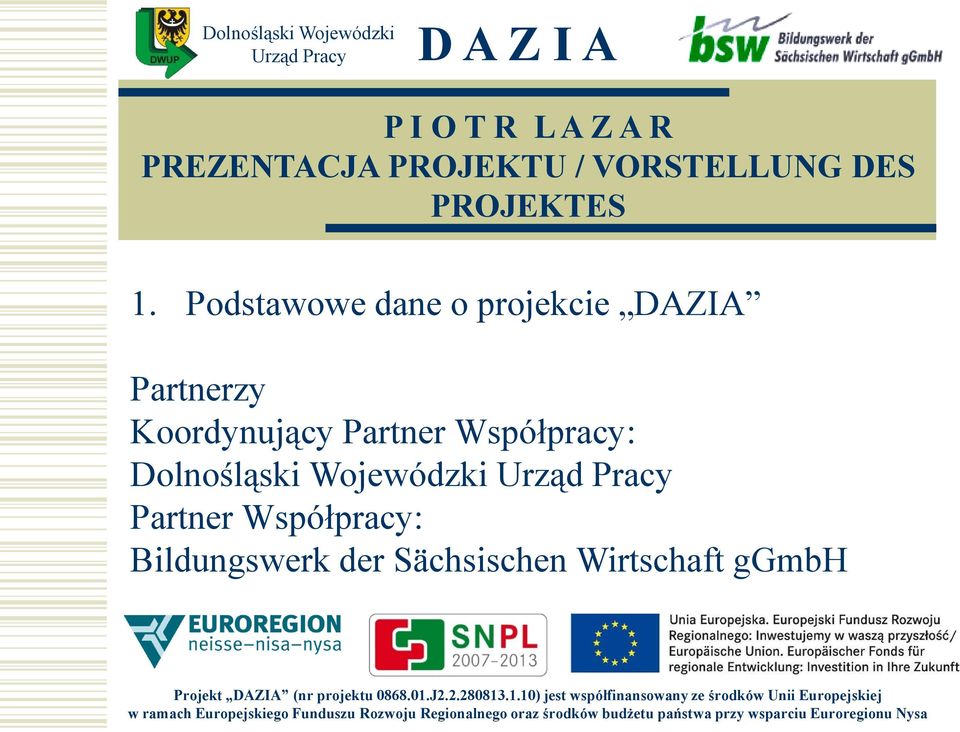 Współpracy: Dolnośląski Wojewódzki