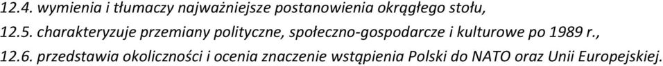 charakteryzuje przemiany polityczne, społeczno-gospodarcze i