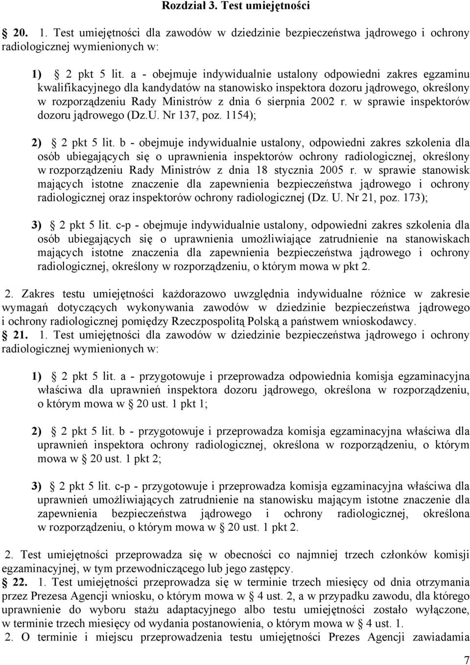 2002 r. w sprawie inspektorów dozoru jądrowego (Dz.U. Nr 137, poz. 1154); 2) 2 pkt 5 lit.