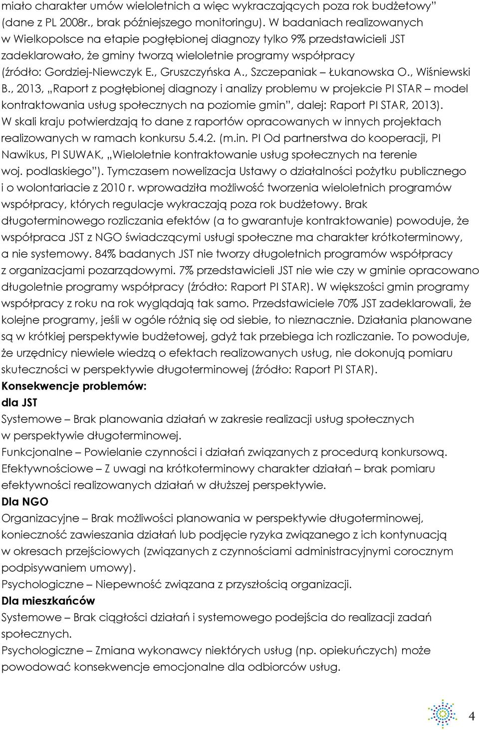 , Gruszczyńska A., Szczepaniak Łukanowska O., Wiśniewski B.