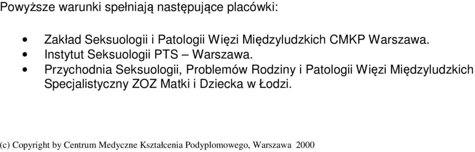 Przychodnia Seksuologii, Problemów Rodziny i Patologii Więzi Międzyludzkich