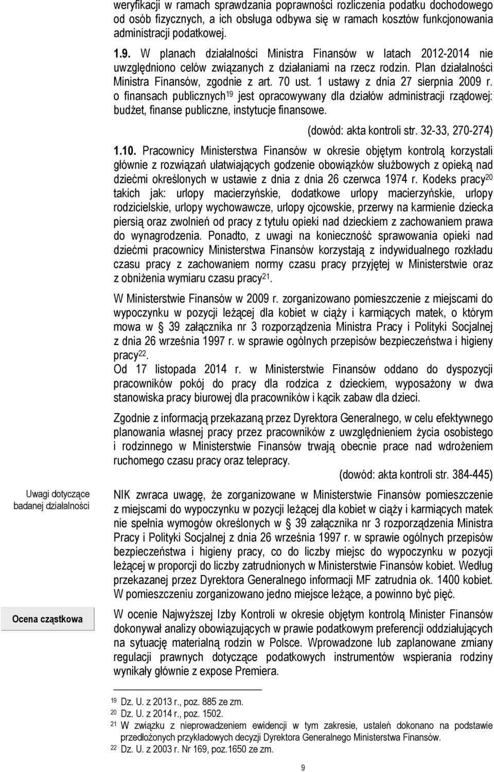 Plan działalności Ministra Finansów, zgodnie z art. 70 ust. 1 ustawy z dnia 27 sierpnia 2009 r.