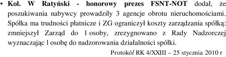 Spółka ma trudności płatnicze i ZG ograniczył koszty zarządzania spółką: zmniejszył